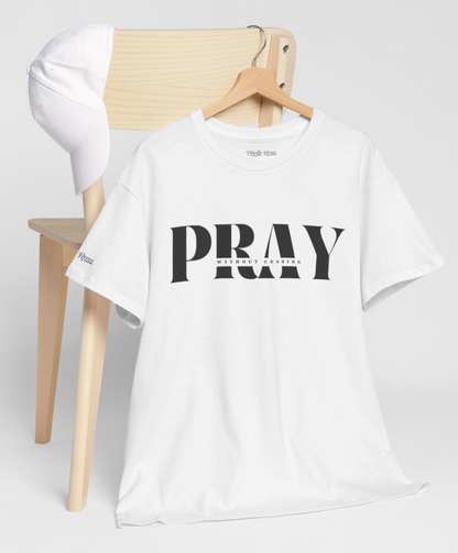 Pray Without Ceasing Graphic Tee — Inspirational Faith T-Shirt